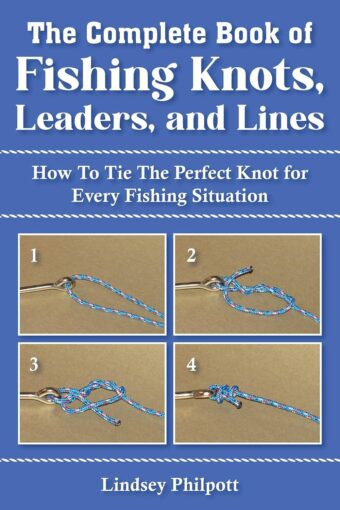 Complete Book of Fishing Knots, Leaders, and Lines: How to Tie The Perfect Knot for Every Fishing Situation - Image 2